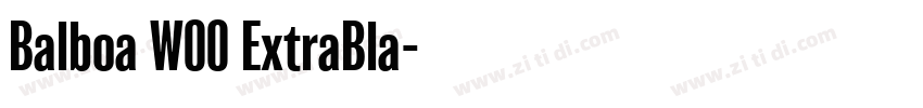Balboa W00 ExtraBla字体转换 Balboa W00 ExtraBla字体转换